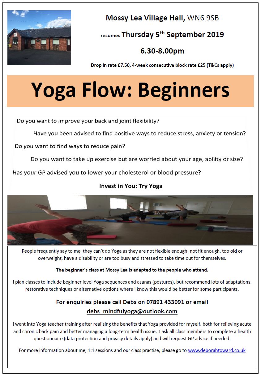 Yoga at Mossy Lea Village Hall resumes Thursday 5th Sept 6.30-8.00 - contact debs_mindfulyoga@outlook.com or 07891 433091