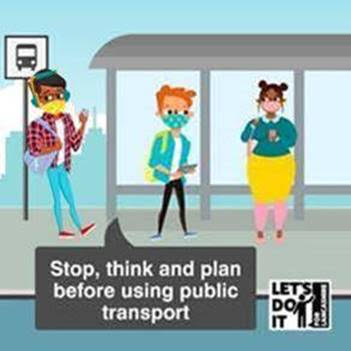 Stop think and plan before travelling on public transport